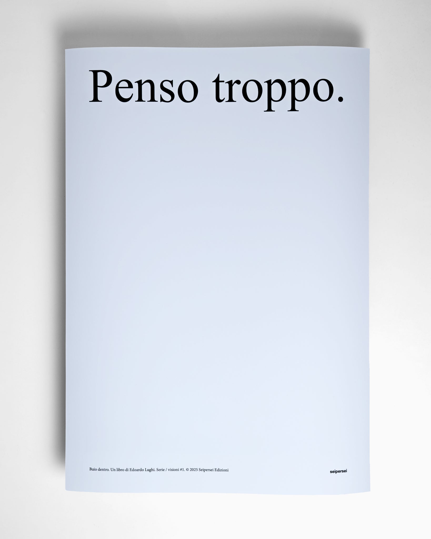 "Penso troppo" di Edoardo Lughi